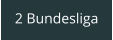 2 Bundesliga